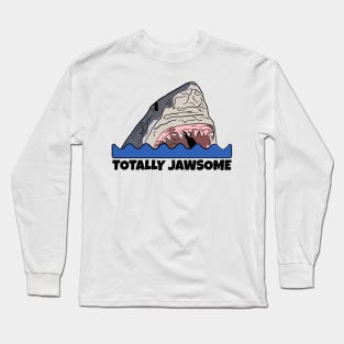 Totally Jawsome Long Sleeve T-Shirt